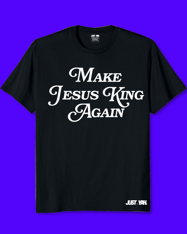 Make Jesus King Again TShirt