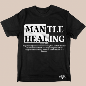 MANtle HEALing Shirt